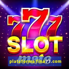 plataforma fina77.com